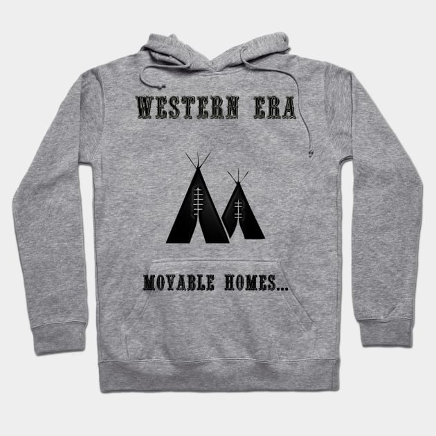 Western Slogan - Movable Homes Hoodie by The Black Panther